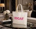 IDGAF White Tote Bag